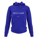 'Here if U Need' Netball College Hoodie-Clothing-Netball Gifts-XS-Royal Blue-Netball Gifts and Clothing