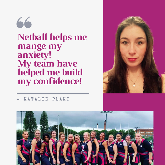 Netball helps me manage my anxiety!   Natalie -MG Cougars