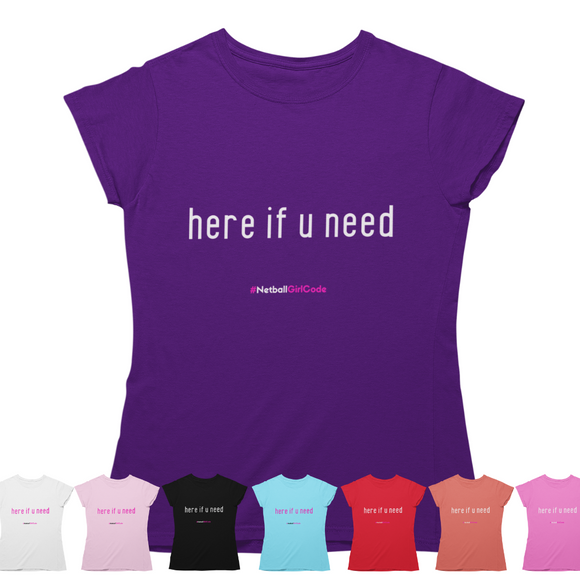 'Here if u Need' Kids T-Shirt-Clothing-Netball Gifts-Netball Gifts and Clothing
