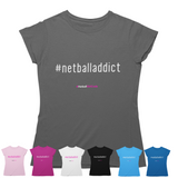 'Netball Addict' Women's T-Shirt-Clothing-Netball Gifts-Netball Gifts and Clothing