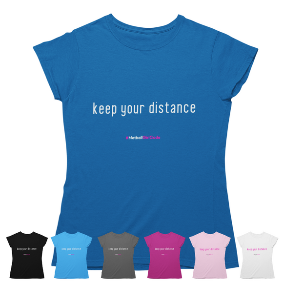 'Keep Your Distance' Women's T-Shirt-Clothing-Netball Gifts-Netball Gifts and Clothing