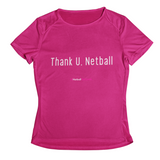 'Thank U, Netball' Kids Performance Netball T-Shirt-Clothing-Netball Gifts-3-4-Hot Pink-Netball Gifts and Clothing