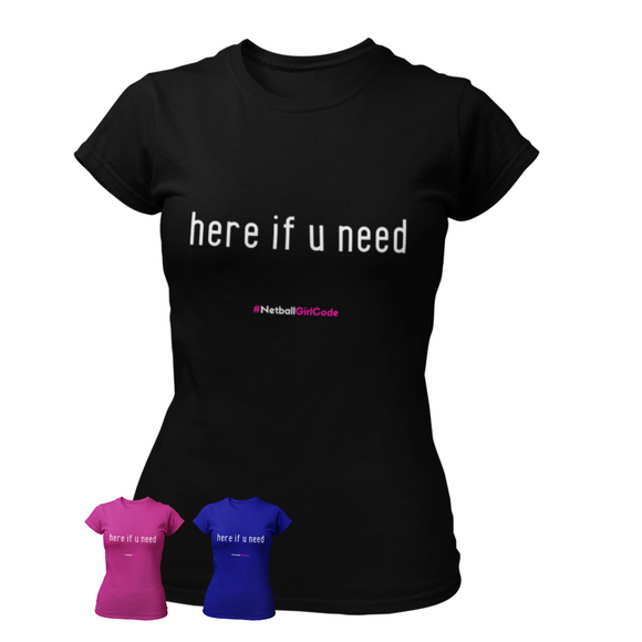 'Here if U Need' Fitness Women's T-Shirt in Plus Sizes-Clothing-Netball Gifts-Netball Gifts and Clothing