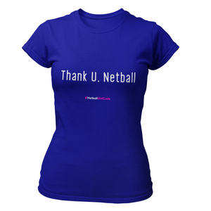 'Thank U, Netball' Fitness Womens T-Shirt-Clothing-Netball Gifts-Netball Gifts and Clothing