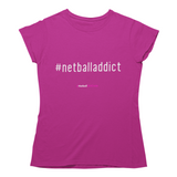'Netball Addict' Women's T-Shirt-Clothing-Netball Gifts-S-Heliconia Pink-Netball Gifts and Clothing