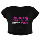 'The Netball Court is my Happy Place' Women's Crop T-Shirt-Clothing-Netball Gifts-XS-Black-Netball Gifts and Clothing