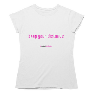 'Keep Your Distance' Women's T-Shirt-Clothing-Netball Gifts-Netball Gifts and Clothing