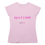 'Here if U Need' Women's T-Shirt-Clothing-Netball Gifts-S-Light Pink-Netball Gifts and Clothing