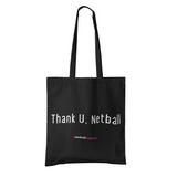 'Thank U, Netball' Shoulder Tote Bag-Bags-Netball Gifts-Black-Netball Gifts and Clothing