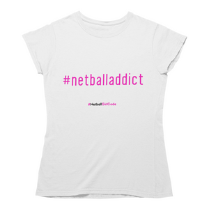 'Netball Addict' Women's T-Shirt-Clothing-Netball Gifts-Netball Gifts and Clothing