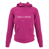 'Thank U, Netball' Netball College Hoodie-Clothing-Netball Gifts-XS-Hot Pink-Netball Gifts and Clothing