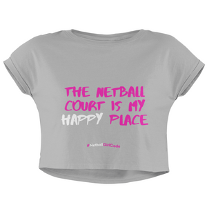 'The Netball Court is my Happy Place' Women's Crop T-Shirt-Clothing-Netball Gifts-Netball Gifts and Clothing