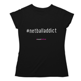 'Netball Addict' Women's T-Shirt-Clothing-Netball Gifts-S-Black-Netball Gifts and Clothing