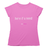 'Here if u Need' Kids T-Shirt-Clothing-Netball Gifts-Age 3-4-Orchid Pink-Netball Gifts and Clothing