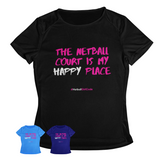 'The Netball Court is my Happy Place' Kids Performance Netball T-Shirt-Clothing-Netball Gifts-Netball Gifts and Clothing