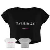 'Thank U, Netball' Women's Crop T-Shirt-Clothing-Netball Gifts-Netball Gifts and Clothing