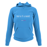 'Here if U Need' Netball College Hoodie-Clothing-Netball Gifts-XS-Sapphire Blue-Netball Gifts and Clothing