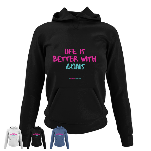 'Life is Better with Goals' College Hoodie in Plus Sizes-Clothing-Netball Gifts-Netball Gifts and Clothing
