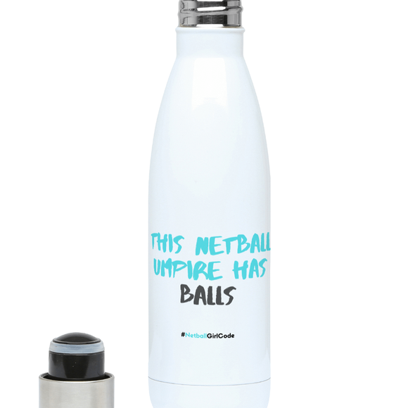 'This Netball Umpire has Balls' Netball Water Bottle 500ml-Water Bottles-Netball Gifts-Netball Gifts and Clothing