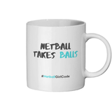 'Netball Takes Balls' 11oz Ceramic Netball Mug-Mugs & Drinkware-Netball Gifts-Netball Gifts and Clothing