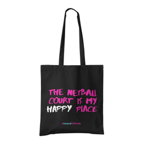 'The Netball Court is my Happy Place' Shoulder Tote Bag-Bags-Netball Gifts-Black-Netball Gifts and Clothing